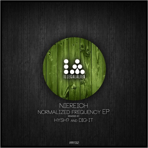 Niereich - Normalized Frequency (Dig-it Remix) **PREVIEW**