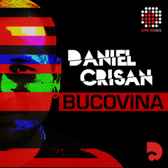 Daniel Crisan - Bucovina (Original Mix)