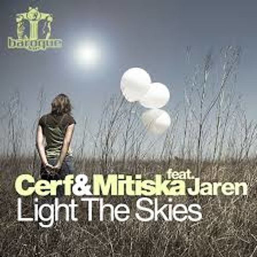 Stream Shawn Mitiska And Matt Cerf Feat Jaren - Light The Skies 