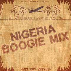 Classic Nigeria Boogie Mixtape (100% Vinyls)