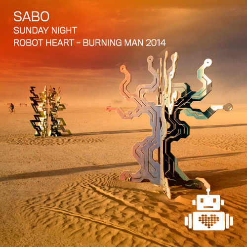 Sabo - Robot Heart - Burning Man 2014