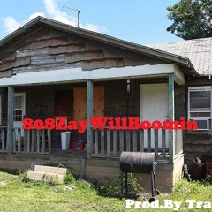 808ZayWillBoomin ( Prod.By TrapJezuz )