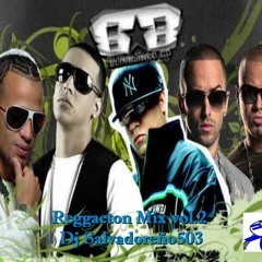Reggaeton Mix vol.2 por Dj Salvadoreño503