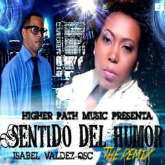 Isabelle Valdez & Qsc -Sentido Del Humor New Remix (NonProfit)