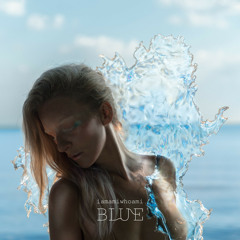 iamamiwhoami; BLUE