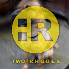 Two Rhodes - Tonight's The Night  --(OUT NOW)--