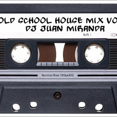 Old School House 3 - DJ JUAN MIRANDA