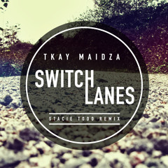 Tkay Maidza - Switch Lanes (Stacie Todd Remix)