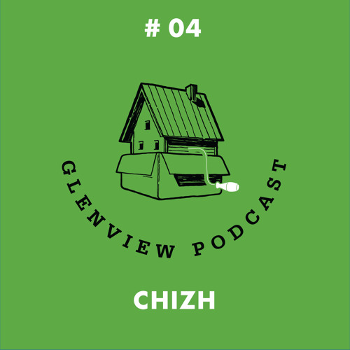 Glenview Podcast #04, november 2014 — Chizh