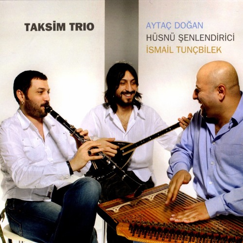 Taksim Trio - 09 Belalim