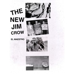 The New Jim Crow