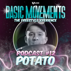 DJ Potato - Freestyle Podcast 12 (Basic Movements Promo Mix)
