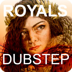 Royals by Lorde (Jo2Go Dubstep Remix)