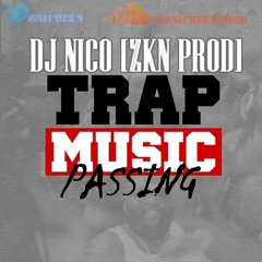 IG : @zknproduction | Dj Nico [ZKN PROD] - TRap Passing | FR - US - CREOLE | NOV14