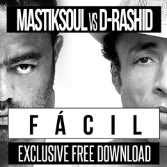 Mastiksoul & D-Rashid - Facil *FREE DOWNLOAD*