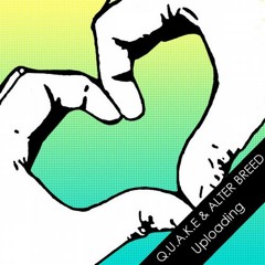 Alter Breed & Q.u.a.k.e - Uploading (Original Mix)