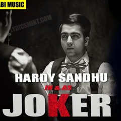 Joker by Hardy Sandhu
