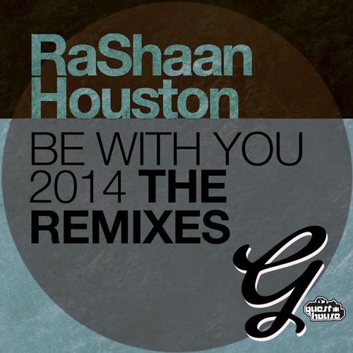 RaShaan Houston - Be With You (DJ Mes & Rescue Club Mix)