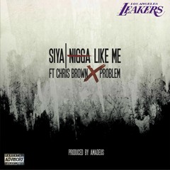 Siya - Nigga Like Me Ft. Chris Brown & Problem