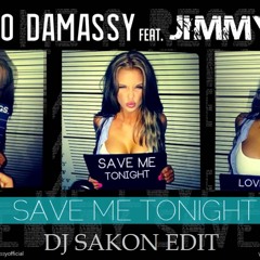 Andeeno Damassy Ft. Jimmy Dub - Save Me Tonight (Dj Sakon Edit) (1)