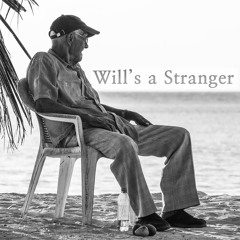 Will's A Stranger
