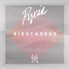 Pyxis - Nightworks