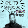 Yultron - Ghetto Superstar REMIX