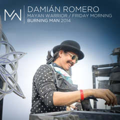 Dramian - Mayan Warrior - Friday Morning - Burning Man 2014