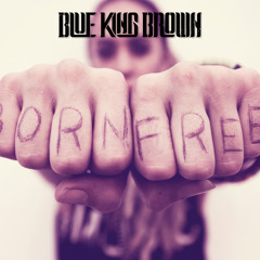 Blue King Brown - "All Nations"