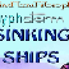 Sinking Ships - SlyphStorm