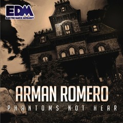 Phantoms Not Hear (Original Mix) OUT NOW! [Electro Dance Movement]
