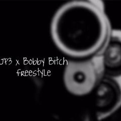 JP3 X Bobby B*tch Freestyle