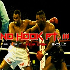 No Hook 3 - Fiya Ca$h feat. Skillz & Cocaine Mali