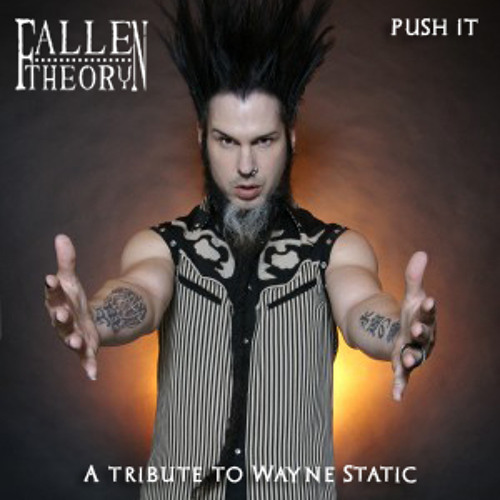 PUSH IT - Tribute to Wayne Static of Static X