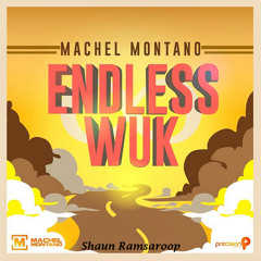 Endless Wuk - Machel Montano - 2015 SOCA