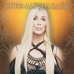 Cher - Alive Again (original version)