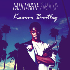 Patti Labelle - Stir It Up (Kasovo Bootleg)