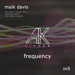 AKLoo5 - Maik Davis - Frequency - Snippets