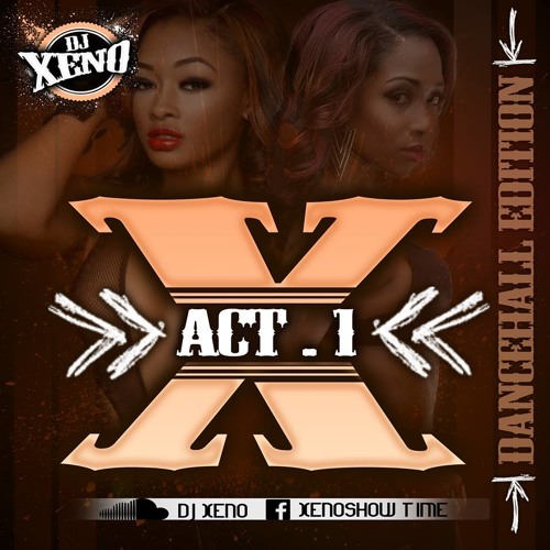 Dj Xeno Presente  X Act1  Edition Dancehall 2014