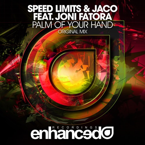 Speed Limits & Jaco feat. Joni Fatora - Palm Of Your Hand (Original Mix) [OUT NOW]