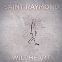 Saint Raymond - Wildheart