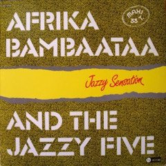 Afrika Bambaataa & the Jazzy Five : Jazzy Sensation ( Funkty Remix)