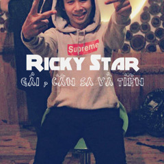 [VND] Gái, Cần Sa Và Tiền - Ricky Star