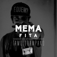 Mema Fita - Tamo Trampano (Prod. PAO)