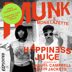 Munk - Happiness Juice (Superlover Remix)(Free Download) | Exploited