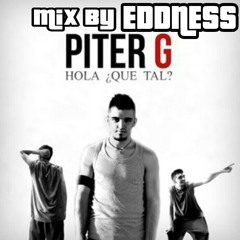 Piter-G - Hola Que Tal? (Mix By EDDNESS)