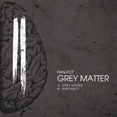 Pan-Pot - Grey Matter