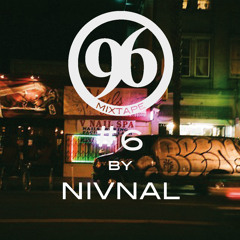 96 Mixtape #6 By NIVNAL