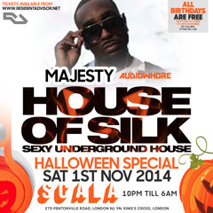 DJ Majesty 4.30 - 5.15 am Live @ House of Silk (Halloween Special) Sat 1st Nov @ Scala Kings X
