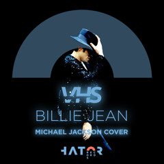 VHS - Billie Jean (Michael Jackson Cover)****FREE DOWNLOAD**